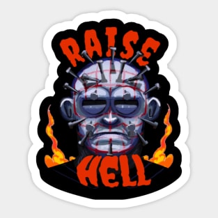 Raise hell Sticker